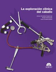 LA EXPLORACION CLINICA DEL CABALLO