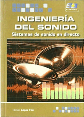 INGENIERÍA DEL SONIDO, SISTEMAS DE SONIDO EN DIRECTO