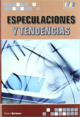 ESPECULACIONES Y TENDENCIAS