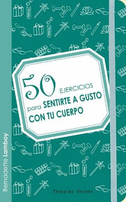 50 EJERCICIOS PARA SENTIRSE A GUSTO