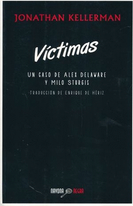 VICTIMAS, UN CASO DE ALEX DELAWARE Y MILO STURGIS