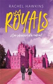 ROYALS, ¿COMO SOBREVIVIR A LA REALIDAD?