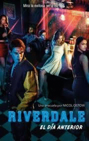 RIVERDALE, EL DIA ANTERIOR