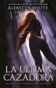 LA ULTIMA CAZADORA