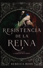 LA RESISTENCIA DE LA REINA