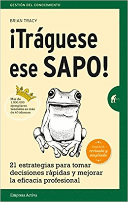 TRÁGUESE ESE SAPO!