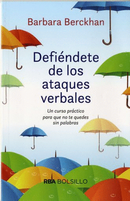 DEFIENDETE DE LOS ATAQUES VERBALES