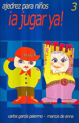 ¡A JUGAR YA ! AJEDREZ PARA NIÑOS 3