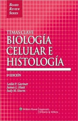 TEMAS CLAVES. BIOLOGIA CELULAR E HISTOLOGIA 5°EDIC