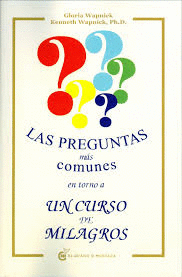 PREGUNTAS MAS COMUNES EN TORNO A UN CURSO DE MILAGROS