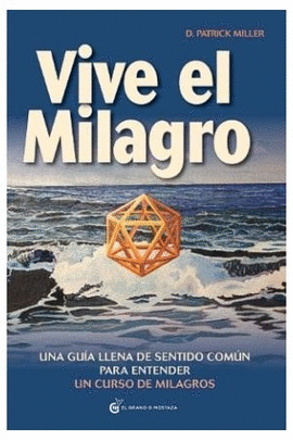 VIVE EL MILAGRO