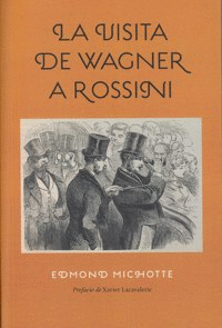 LA VISITA DE WAGNER A ROSSINI