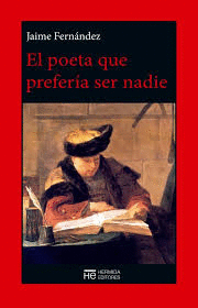 EL POETA QUE PREFERIA SER NADIE