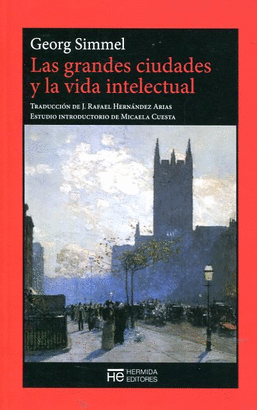 LAS GRANDES CIUDADES Y LA VIDA INTELECTURAL