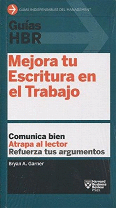 GUIAS HBR, MEJORA TU ESCRITURA EN EL TRABAJO