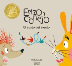 ERIZO Y CONEJO, EL SUSTO DEL VIENTO