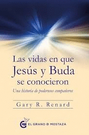 VIDAS EN QUE JESUS Y BUDA SE CONOCIERON