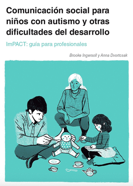 COMUNICACIÓN SOCIAL PARA NIÑOS CON AUTISMO Y OTRAS DIFICULTADES DEL DESARROLLO