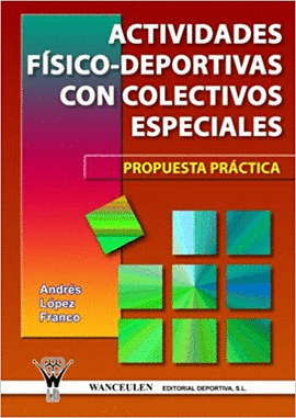 ACTIVIDADES FISICO -DEPORTIVAS CON COLECTIVOS ESPECIALES