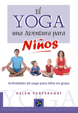 YOGA, EL: UNA AVENTURA PARA NIÑOS