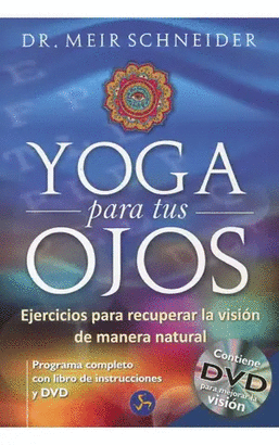 YOGA PARA TUS OJOS (INCLUYE DVD)