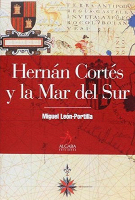 HERNAN CORTES Y LA MAR DEL SU