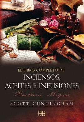 EL LIBRO COMPLETO DE INCIENSOS ACEITES E INFUSIONES