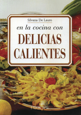 EN LA COCINA CON DELICIAS CALIENTES