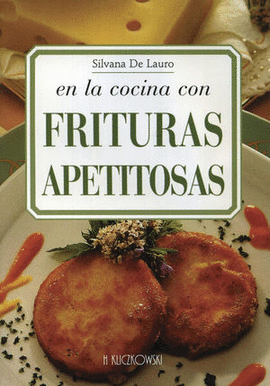 EN LA COCINA CON FRITURAS APETITOSAS