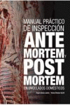 MANUAL PRACTICO DE INSPECCION ANTE MORTEM Y POST MORTEM EN UNGULADOS DOMESTICOS