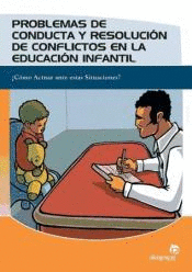 PROBLEMAS DE CONDUCTA Y RESOLUCIÓN DE CONFLICTOS EN EDUCACIÓN INFANTIL