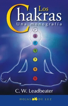 LOS CHAKRAS. UNA MONOGRAFIA