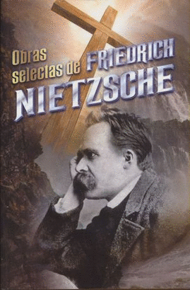 OBRAS SELECTAS  FRIEDRICH NIETZSCHE