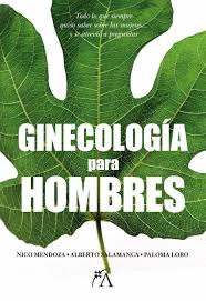 GINECOLOGIA PARA HOMBRES