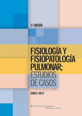 FISIOLOGIA Y FISIOLOGIA PULMONAR 2°ED
