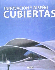 CUBIERTAS: INNOVACION Y DISEÑO