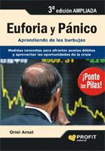 EUFORIA Y PANICO 3° EDIC. APRENDIENDO DE LAS BURBUJAS