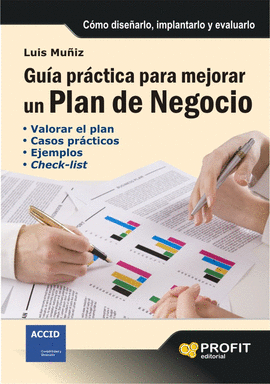 GUIA PRACTICA PARA MEJORAR UN PLAN DE NEGOCIO