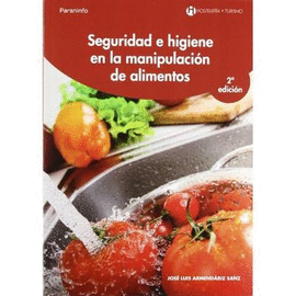 SEGURIDAD E HIGIENE EN LA MANIPULACION DE LOS ALIMENTOS