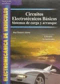 CIRCUITOS ELECTROTECNICOS BASICOS SISTEMAS DE CARGA Y ARRANQUE