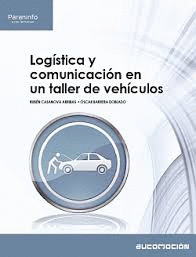 LOGISTICA Y COMUNICACION EN UNA TALLER DE VEHICULO