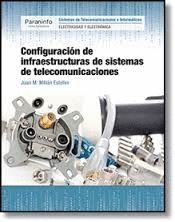CONFIGURACION DE INFRAESTRUCTURAS DE SISTEMAS DE TELECOMUNICACION