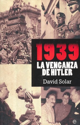1939 LA VENGANZA DE HITLER