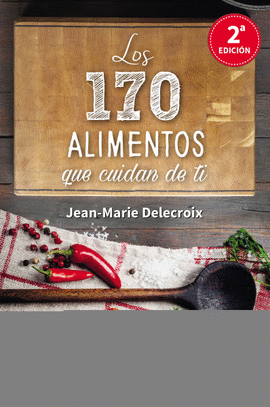 170 ALIMENTOS QUE CUIDAN DE TI, LOS