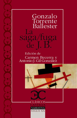 SAGA/FUGA DE J.B., LA . GONZALO TORRENTE BALLESTER