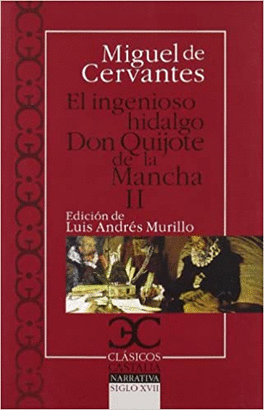 EL INGENIOSO HIDALGO DON QUIJOTE DE LA MANCHA II