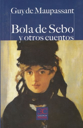 BOLA DE SEBO Y OTROS CUENTOS