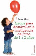 JUEGOS PARA DESARROLLAR LA INTELIGENCIA DEL NIÑO DE 1 A 2 AÑOS
