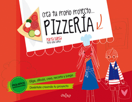 CREA TU PROPIO PROYECTO PIZZERIA