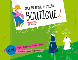 CREA TU PROPIO PROYECTO BOUTIQUE